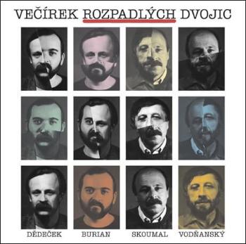 Skoumal&Vodňanský/Dědeček&Burian: Večírek rozpadlých dvojic (2 CD)