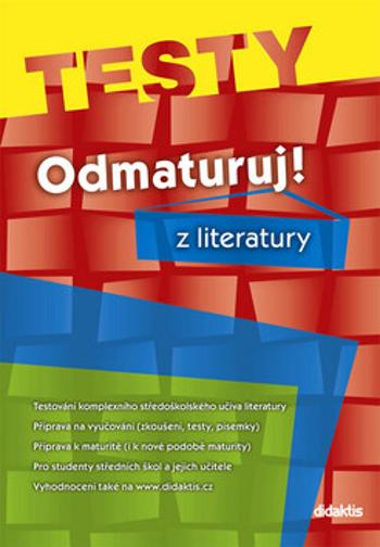 Odmaturuj! z literatury TESTY - Olga Mužíková, Čech Vlastimil