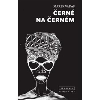 Černé na černém (978-80-7443-357-3)