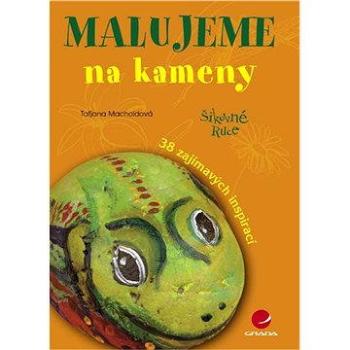 Malujeme na kameny (978-80-247-1475-2)