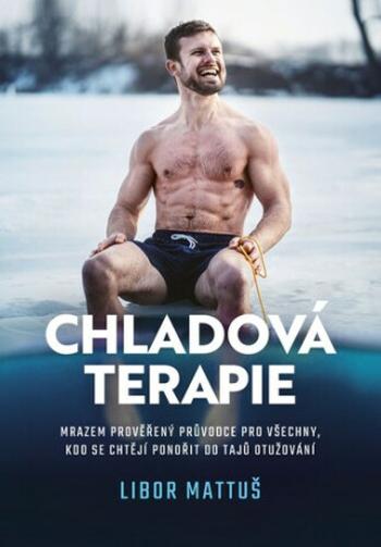 Chladová terapie - Libor Mattuš, Veronika Allister