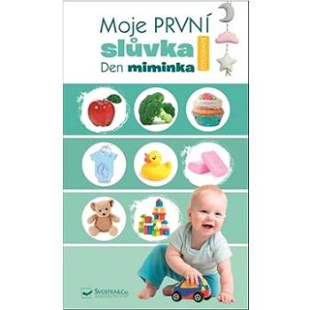 Moje první slůvka Den miminka (978-80-256-2808-9)