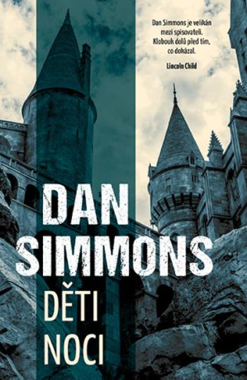 Děti noci - Dan Simmons - e-kniha