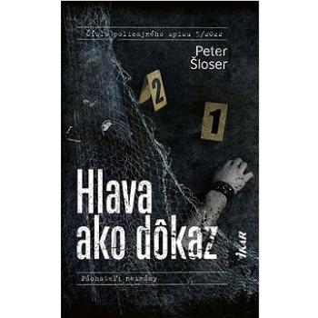 Hlava ako dôkaz (978-80-551-8593-4)