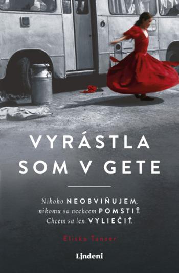 Vyrástla som v gete - Eliška Tanzer - e-kniha