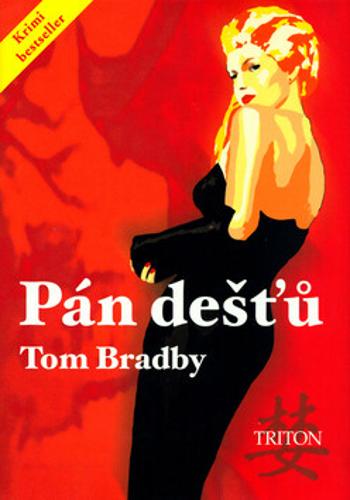 Pán dešťů - Bradby Tom