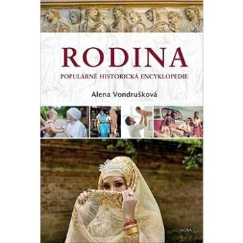 Rodina: Populárně historická encyklopedia (978-80-243-9448-0)