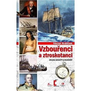 Vzbouřenci a ztroskotanci (978-80-742-5272-3)