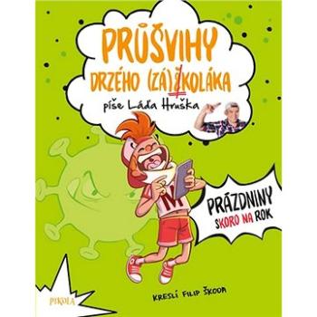 Průšvihy drzého záškoláka 2 (978-80-242-6878-1)