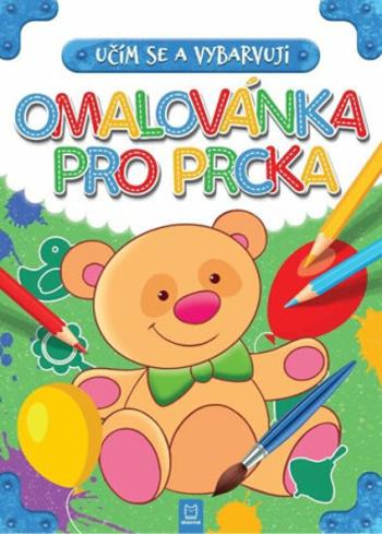 Omalovánka pro prcka - Učím se a vybarvuji - Ilona Brydak, Magda Konik