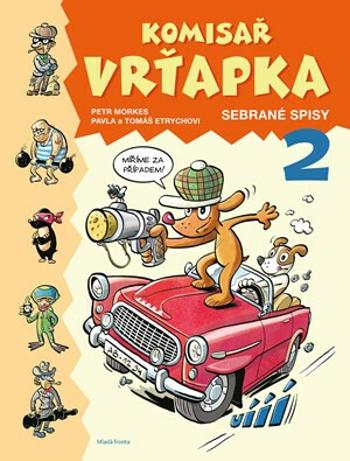 Komisař Vrťapka - sebrané spisy 2 (Defekt) - Pavla Etrychová, Tomáš Etrych