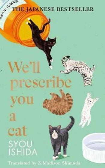 We'll Prescribe You a Cat - Sui Išida