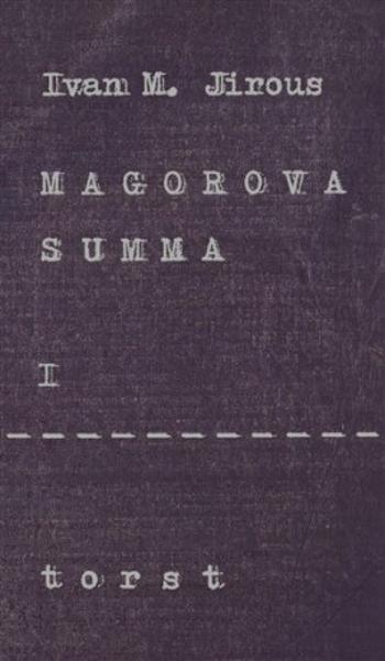 Magorova summa I. - Ivan Martin Jirous