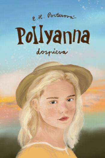 Pollyanna dospieva - Eleanor Hodgmanová-Porterová