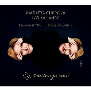 Cukrová Markéta: Ej, smutno je mně (mezzosoprán) - CD (CR1137-2)