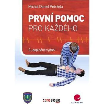 První pomoc pro každého (978-80-247-5556-4)