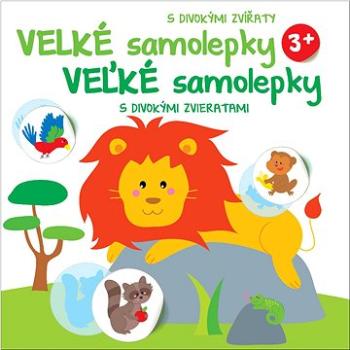 Velké samolepky s divokými zvířaty: Veľké samolepky s divokými zvieratami (9789464543476)