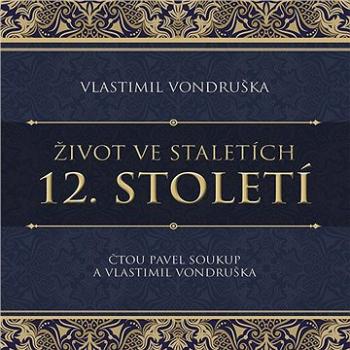 12. století ze série Život ve staletích ()