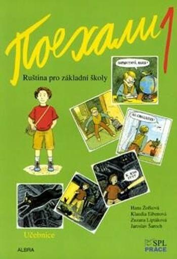 Pojechali 1 - Ruština pro základní školy (Učebnice) - Hana Žofková, Zuzana Liptáková, Klaudia Eibenová, Jaroslav Šaroch