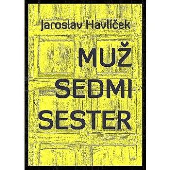 Muž sedmi sester (978-80-860-3740-0)