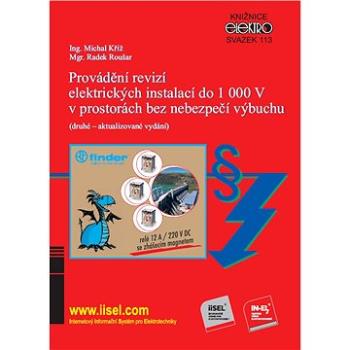 Provádění revizí elektrických instalací do 1 000 V v prostorách bez nebezpečí výbuchu (999-00-031-2446-3)