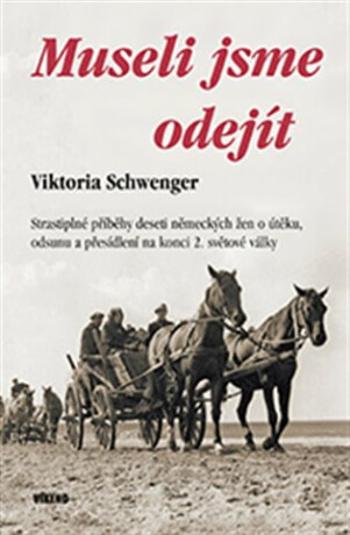 Museli jsme odejít - Schwenger Viktoria