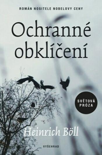 Ochranné obklíčení - Heinrich Böll