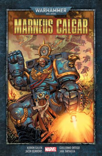 Warhammer 40 000 Marneus Calgar - Kieron Gillen, Jacen Burrows, Guillermo Ortego, Java Tartaglia