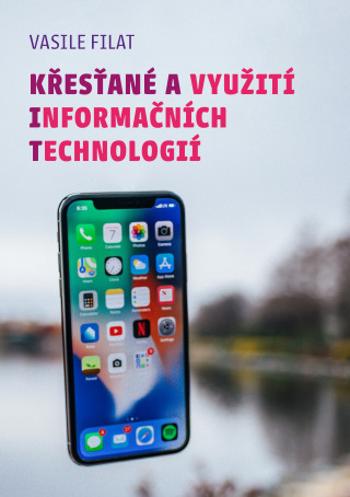 Křesťané a využití informačních technologií - Vasile Filat - e-kniha