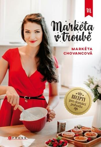 Markéta v troubě - Markéta Chovancová - e-kniha