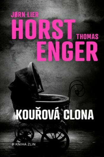 Kouřová clona - Thomas Enger, Jørn Lier Horst