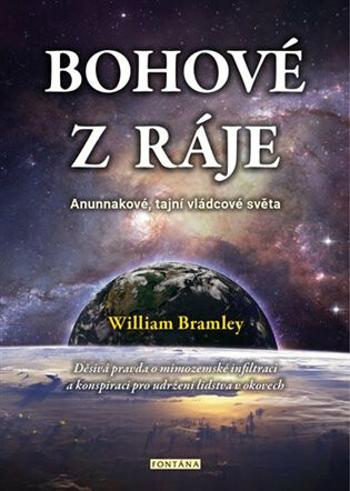 Bohové z ráje - Bramley William