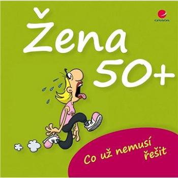 Žena 50+ (978-80-247-5179-5)