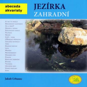 Jezírka zahradní - Abeceda akvaristy - Jakub Urbanec