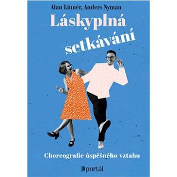 Láskyplná setkávání: Choreografie úspěšného vztahu (978-80-262-1931-6)