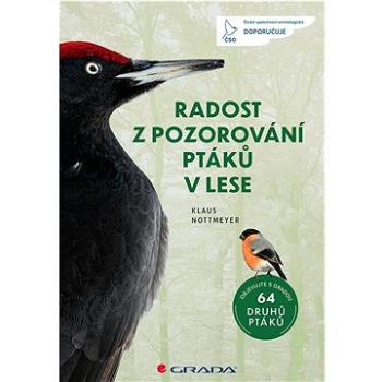 Radost z pozorování ptáků v lese (978-80-271-3406-9)