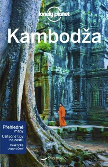 Kambodža - Lonely Planet - Ray Nick, Ashley Harrell