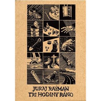 Tri hodiny ráno (978-80-971369-9-4)