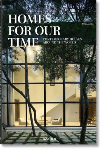 Homes for Our Time. Contemporary Houses around the World - Philip Jodidio, S. Peter Dance