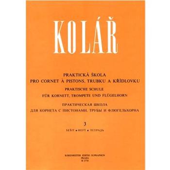 Praktická škola pro cornet a pistons, trubku a křídlovku 3 (9790006571628)