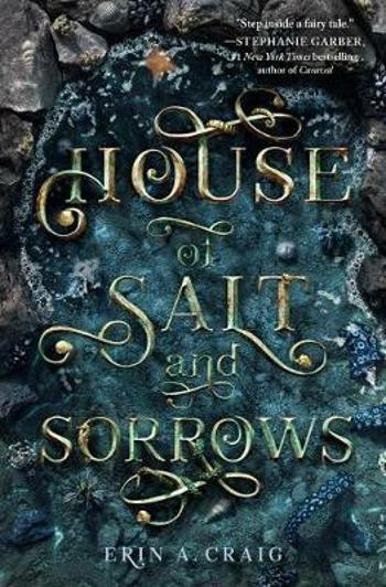 House Of Salt And Sorrows - Erin A. Craigová