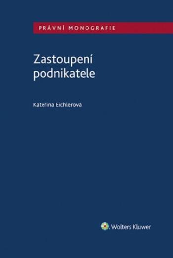 Zastoupení podnikatele - Kateřina Eichlerová