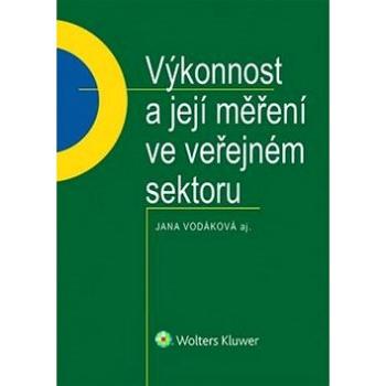 Výkonnost a její měření ve veřejném sektoru (978-80-7552-013-5)