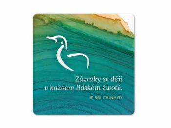 Podtácek - Zázraky se dějí v každém lid - Sri Chinmoy