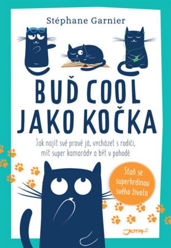 Buď cool jako kočka (Defekt) - Stéphane Garnier