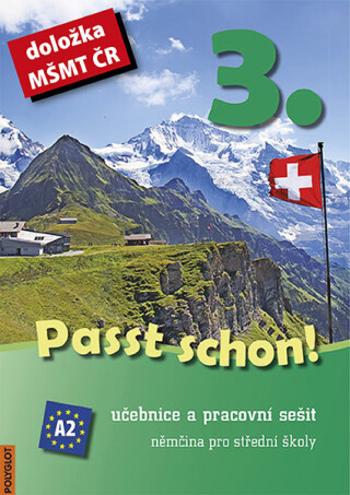 Passt schon! 3. Němčina pro SŠ - Učebnice a pracovní sešit