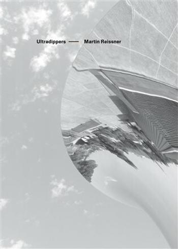 Ultradippers - Martin Reissner