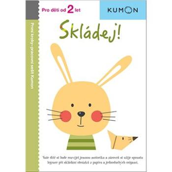 Skládej!: Pro děti od 2 let, Pracovní sešit Kumon (978-80-256-2439-5)