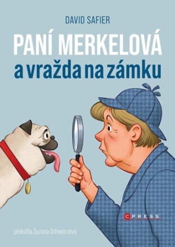 Paní Merkelová a vražda na zámku - David Safier