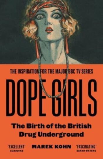 Dope Girls - Dr Marek Kohn